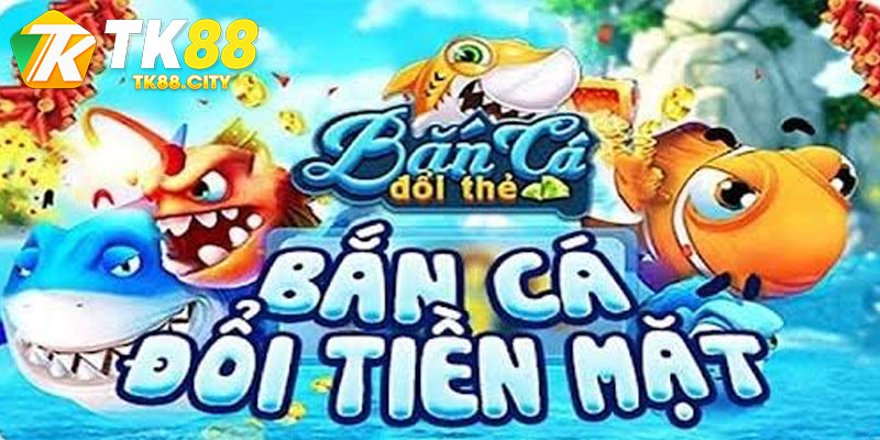 Chiến Thuật Bắn Cá Online Đổi Thưởng