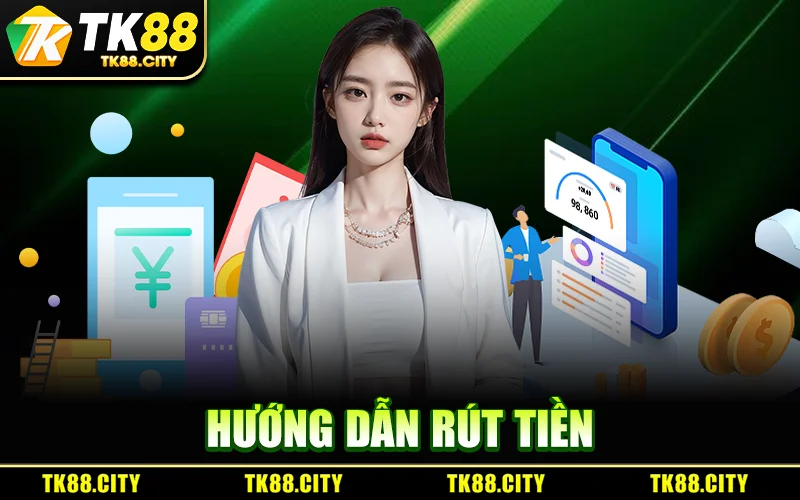 Hướng Dẫn Rút Tiền
