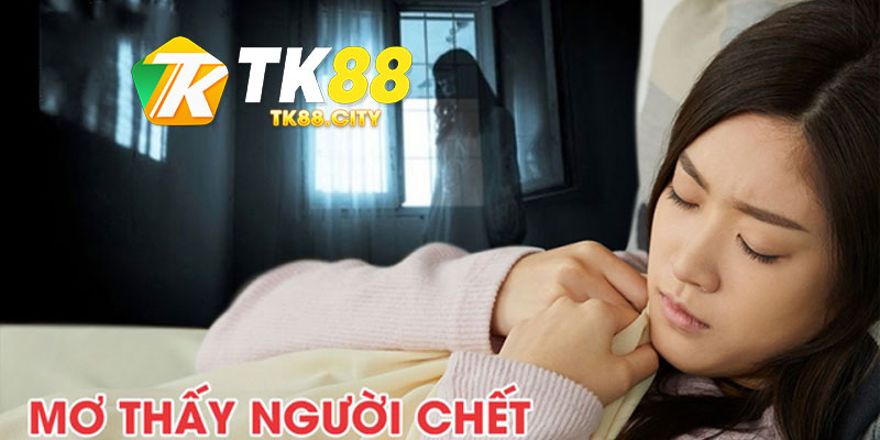 Mơ thấy người lạ chết