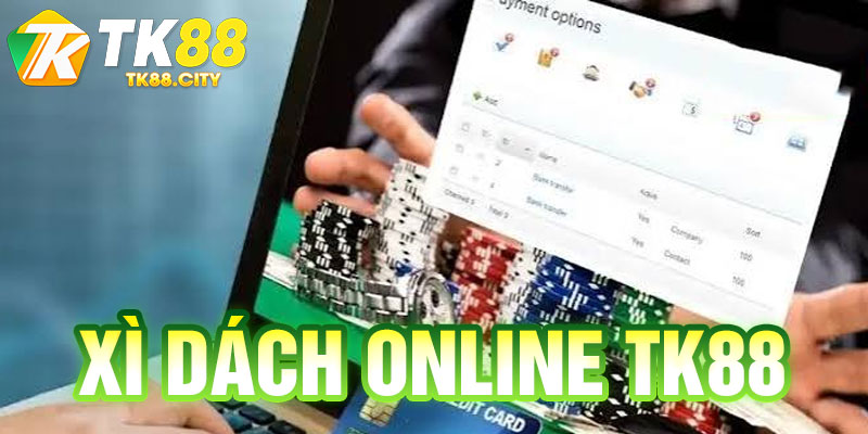 Xì Dách Online TK88